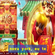 nova york, eu te amo filme completo dublado